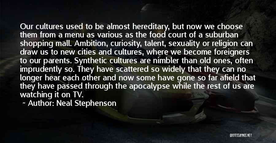 Apocalypse Now Quotes By Neal Stephenson