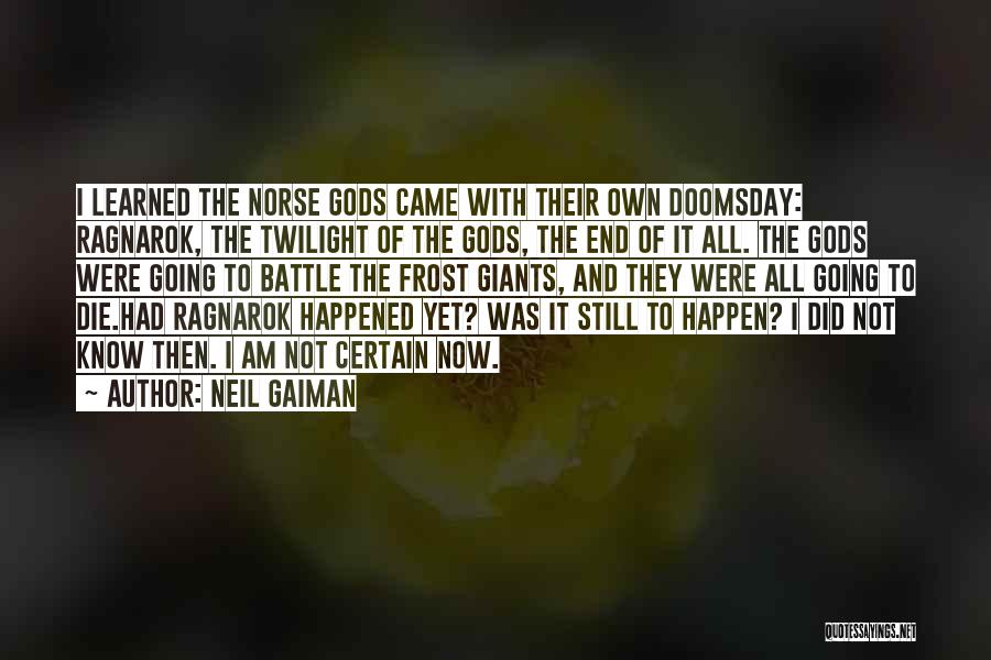 Apocalypse Now Quotes By Neil Gaiman