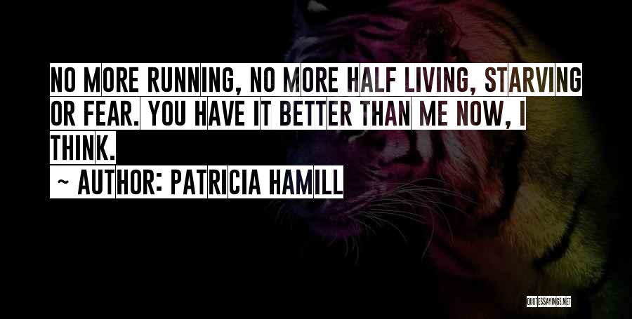 Apocalypse Now Quotes By Patricia Hamill