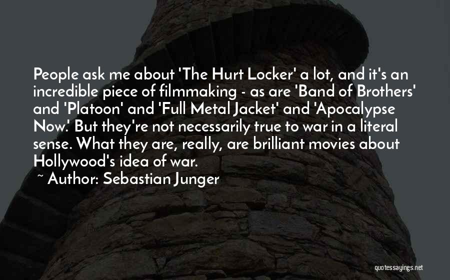 Apocalypse Now Quotes By Sebastian Junger