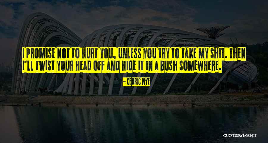 Apocalypse Then Quotes By Cedric Nye Apocalypse Then Quotes By Cedric Nye