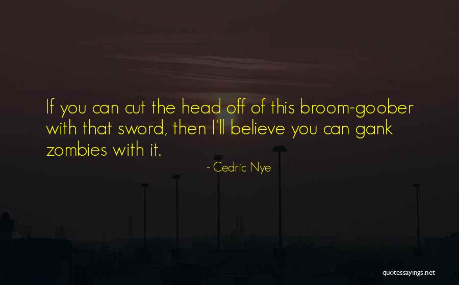 Apocalypse Then Quotes By Cedric Nye Apocalypse Then Quotes By Cedric Nye