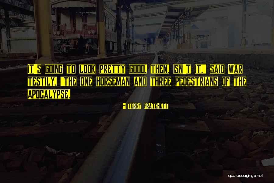 Apocalypse Then Quotes By Terry Pratchett Apocalypse Then Quotes By Terry Pratchett