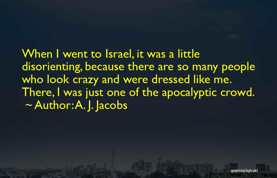 Apocalyptic Quotes By A. J. Jacobs