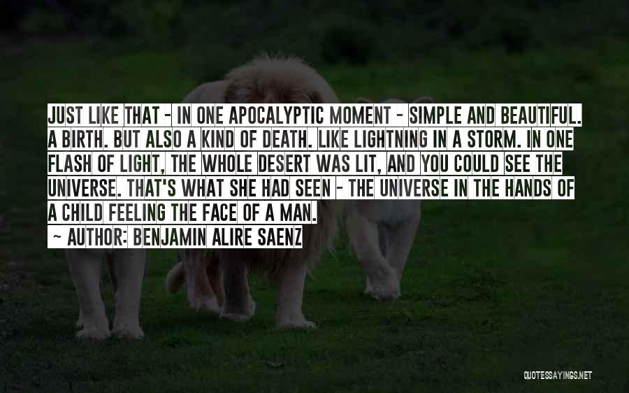 Apocalyptic Quotes By Benjamin Alire Saenz