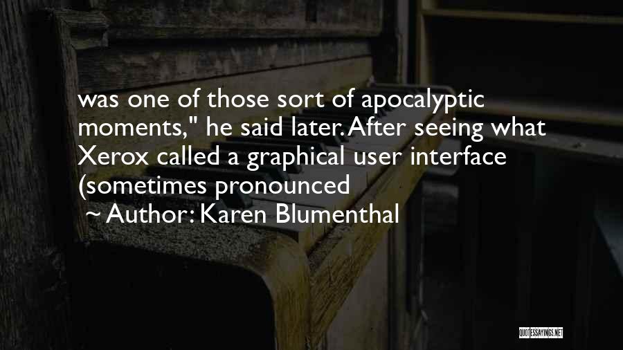 Apocalyptic Quotes By Karen Blumenthal