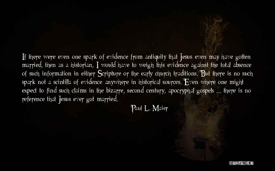 Apocryphal Gospels Quotes By Paul L. Maier Apocryphal Gospels Quotes By Paul L. Maier