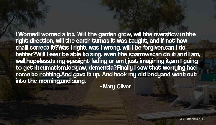 Apoderado Generalisimo Quotes By Mary Oliver Apoderado Generalisimo Quotes By Mary Oliver