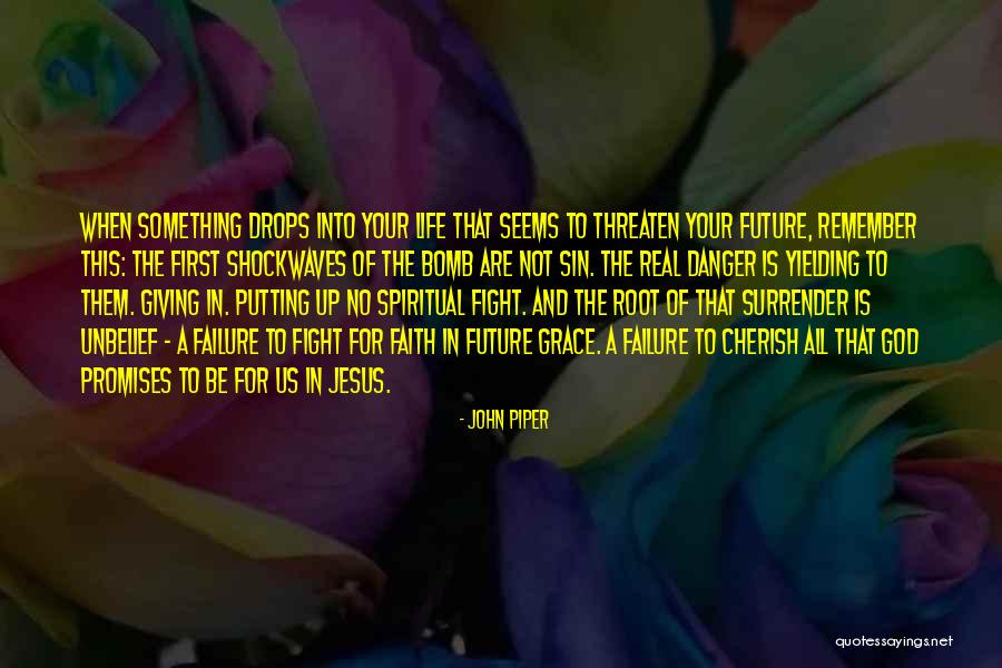 Apoderarse Conjugation Quotes By John Piper Apoderarse Conjugation Quotes By John Piper