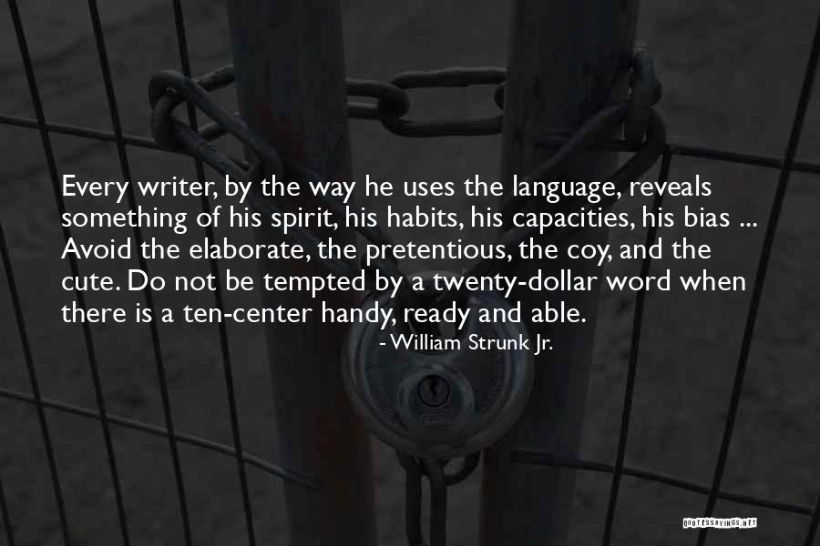 Apoderarse De Conjugation Quotes By William Strunk Jr. Apoderarse De Conjugation Quotes By William Strunk Jr.