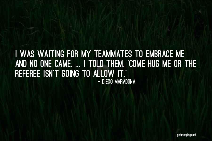 Apoderarse Sinonimo Quotes By Diego Maradona Apoderarse Sinonimo Quotes By Diego Maradona