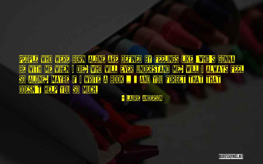 Apolline Delacour Quotes By Laurie Anderson Apolline Delacour Quotes By Laurie Anderson