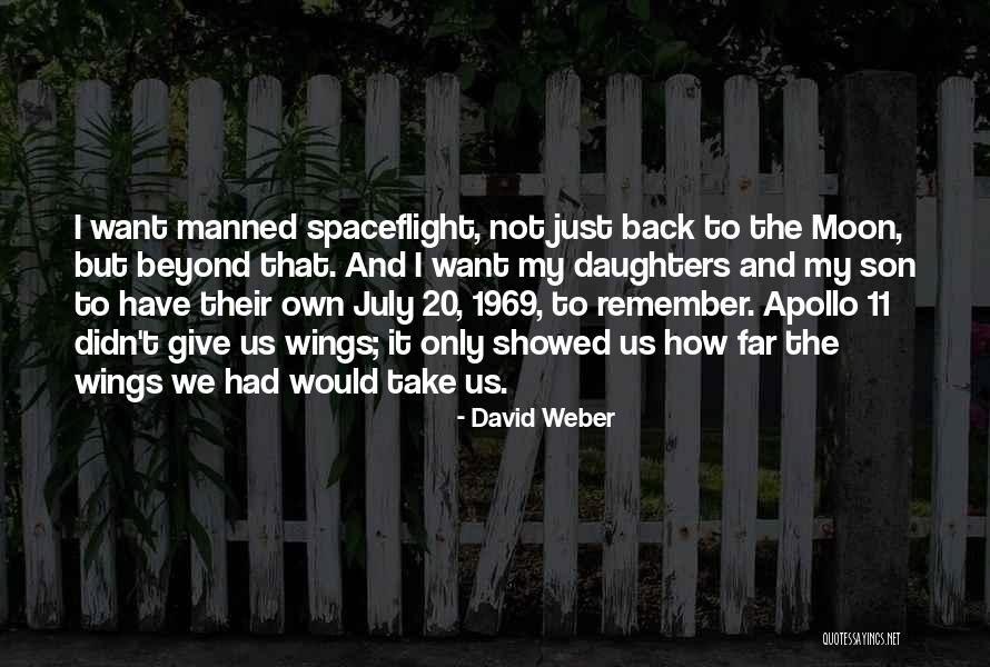 Apollo 11 Quotes By David Weber