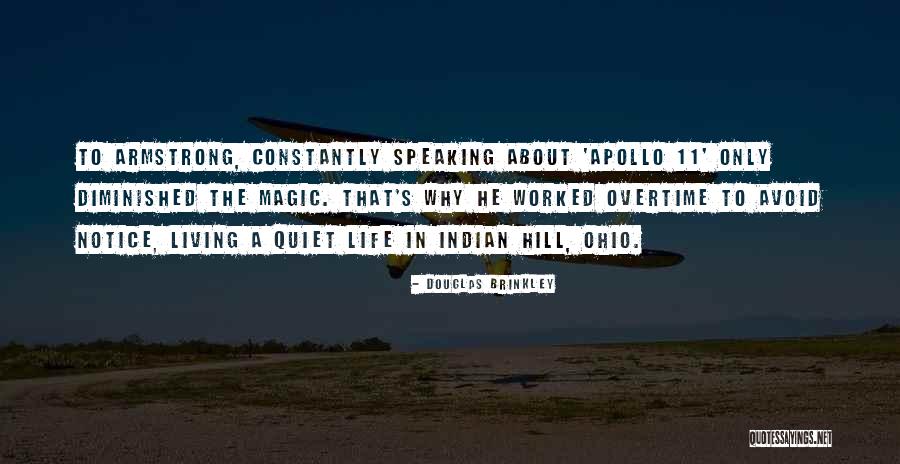 Apollo 11 Quotes By Douglas Brinkley