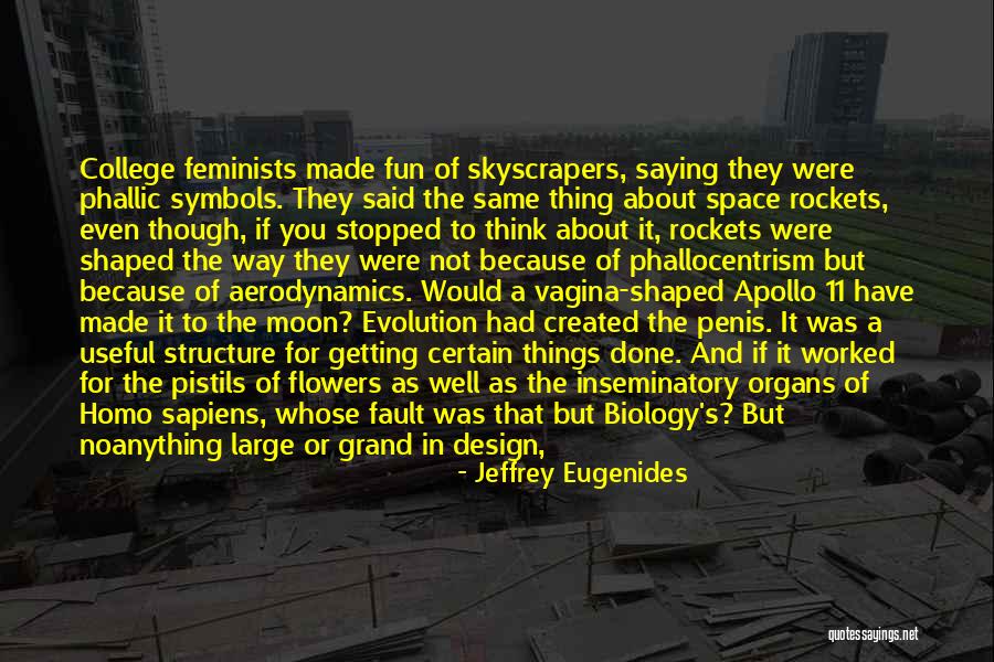 Apollo 11 Quotes By Jeffrey Eugenides