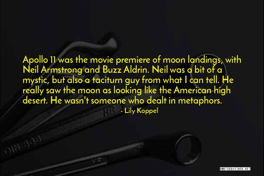 Apollo 11 Quotes By Lily Koppel