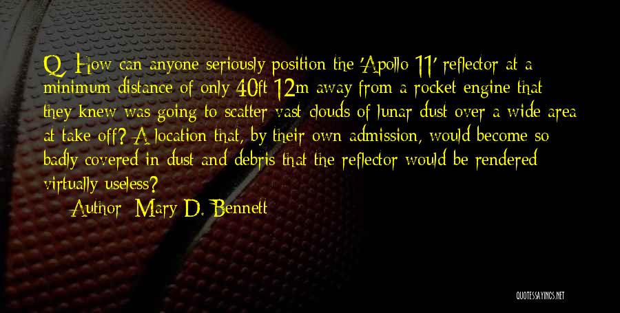 Apollo 11 Quotes By Mary D. Bennett
