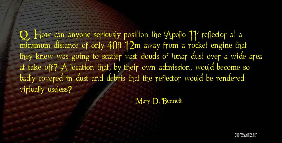 Apollo 11 Quotes By Mary D. Bennett