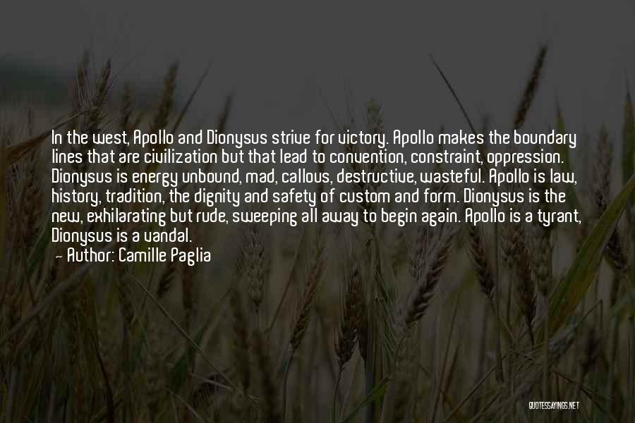 Apollo And Dionysus Quotes By Camille Paglia