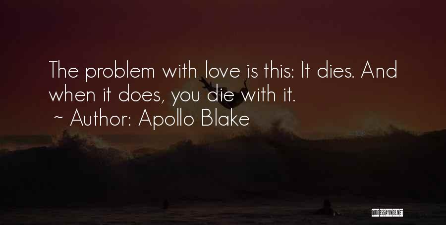 Apollo Blake Quotes 1812928