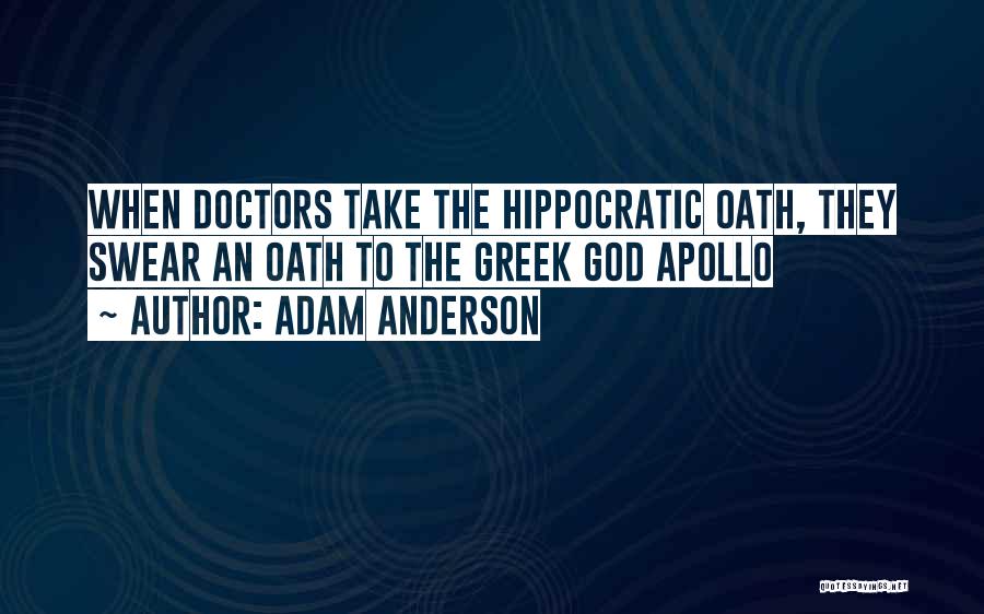 Apollo Greek Quotes By Adam Anderson