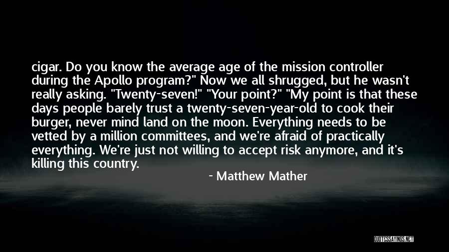 Apollo Program Quotes By Matthew Mather Apollo Program Quotes By Matthew Mather