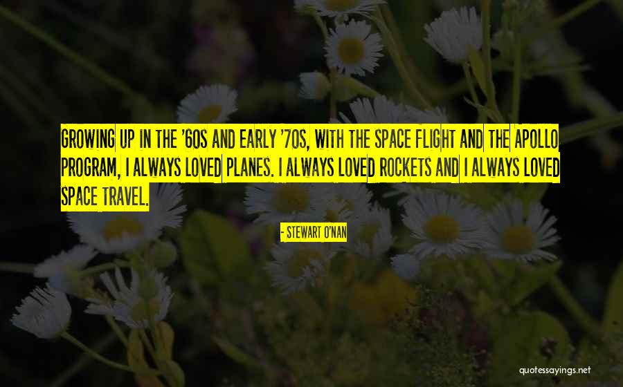 Apollo Program Quotes By Stewart O'Nan Apollo Program Quotes By Stewart O'Nan