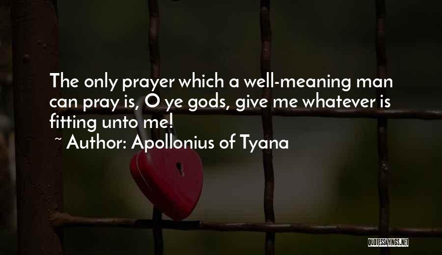 Apollonius Quotes By Apollonius Of Tyana