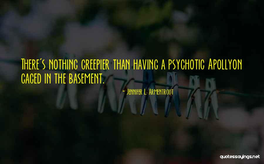 Apollyon Jennifer Armentrout Quotes By Jennifer L. Armentrout Apollyon Jennifer Armentrout Quotes By Jennifer L. Armentrout