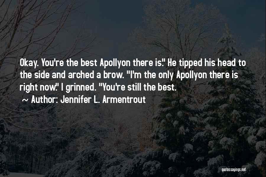 Apollyon Jennifer L Armentrout Quotes By Jennifer L. Armentrout