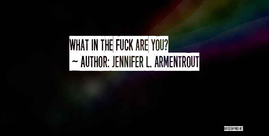 Apollyon Jennifer L Armentrout Quotes By Jennifer L. Armentrout