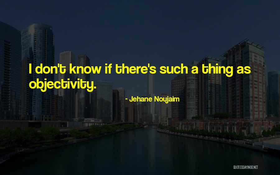 Apollyon Scp Quotes By Jehane Noujaim Apollyon Scp Quotes By Jehane Noujaim