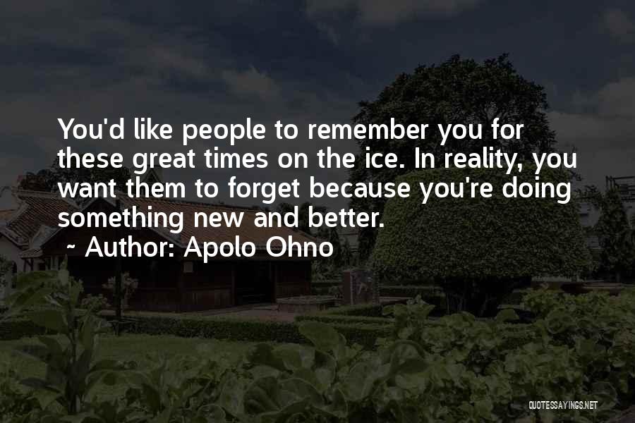 Apolo Ohno Quotes 1671709