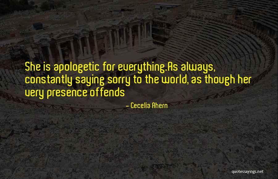 Apologetic Quotes By Cecelia Ahern Apologetic Quotes By Cecelia Ahern