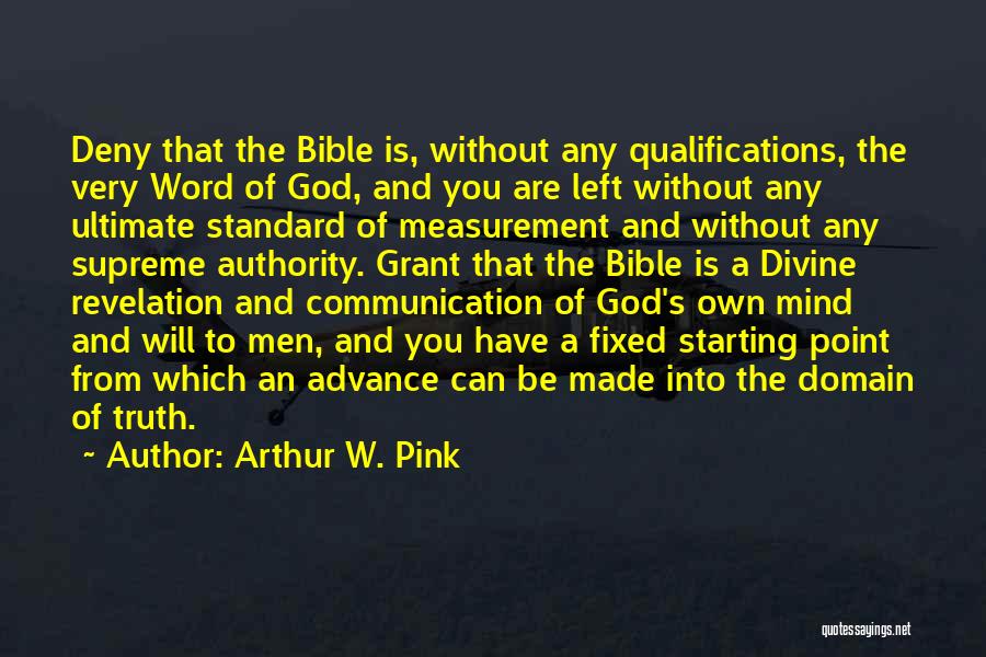 Apologetics Bible Quotes By Arthur W. Pink