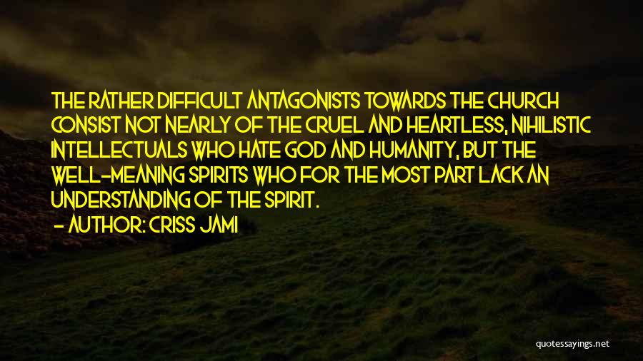 Apologetics Bible Quotes By Criss Jami