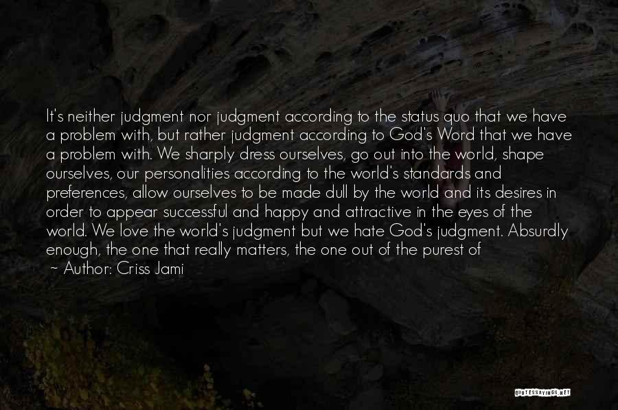 Apologetics Bible Quotes By Criss Jami