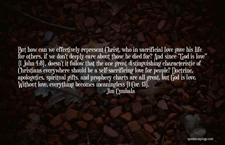 Apologetics Love Quotes By Jim Cymbala Apologetics Love Quotes By Jim Cymbala