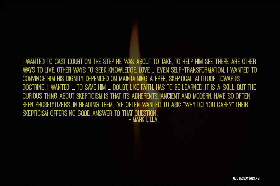 Apologetics Love Quotes By Mark Lilla Apologetics Love Quotes By Mark Lilla
