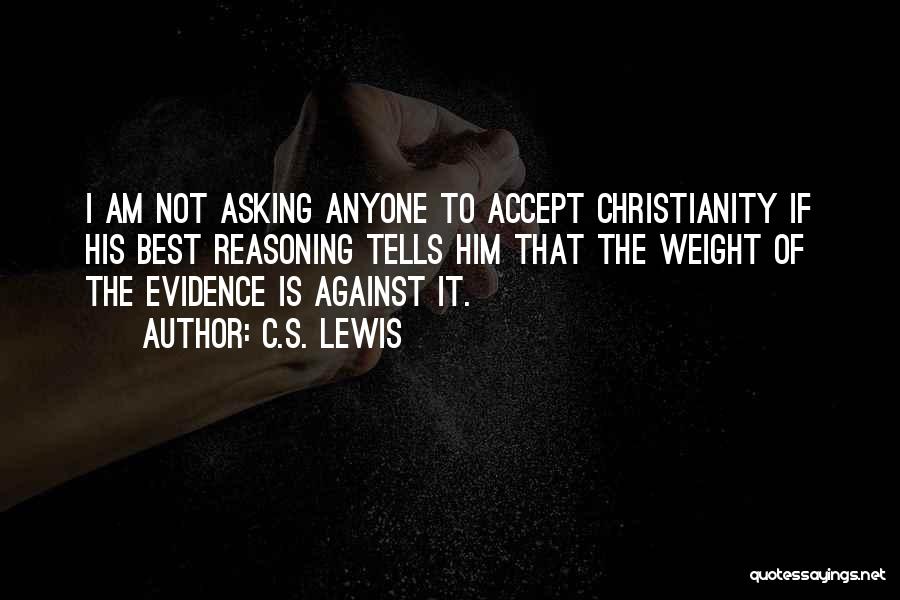 Apologetics Quotes By C.S. Lewis