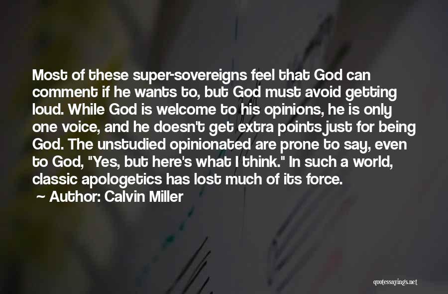 Apologetics Quotes By Calvin Miller
