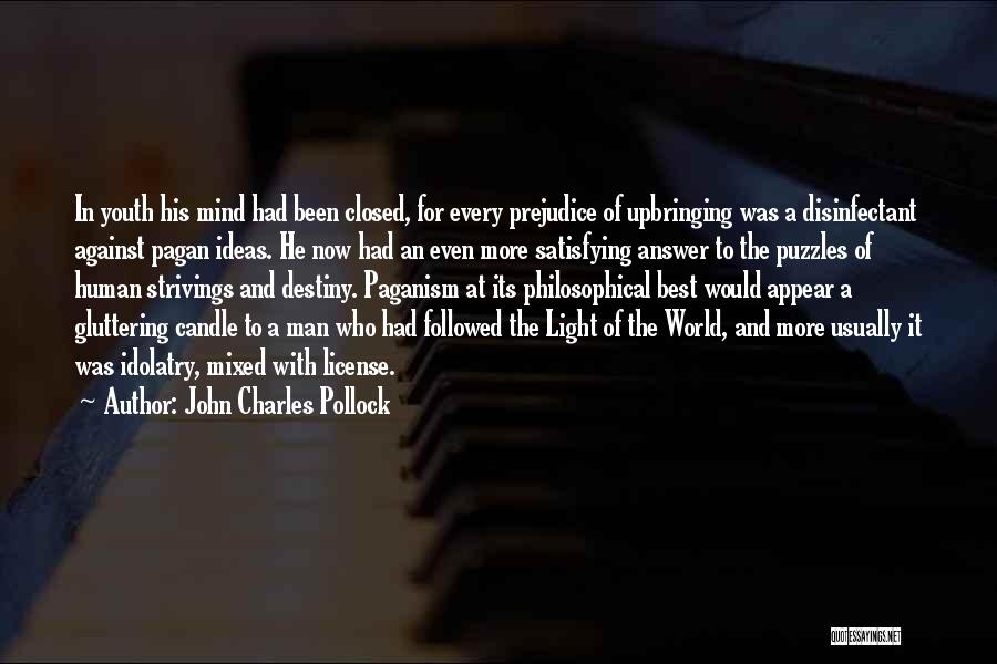 Apologetics Quotes By John Charles Pollock