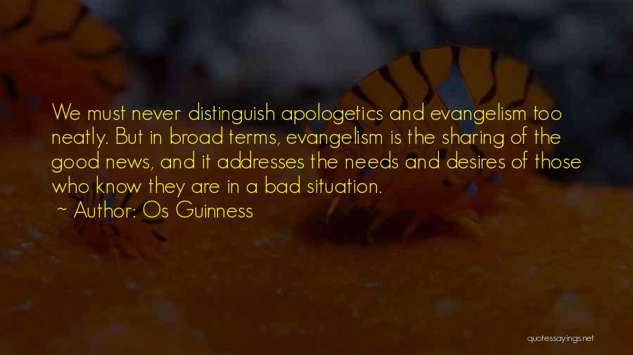 Apologetics Quotes By Os Guinness