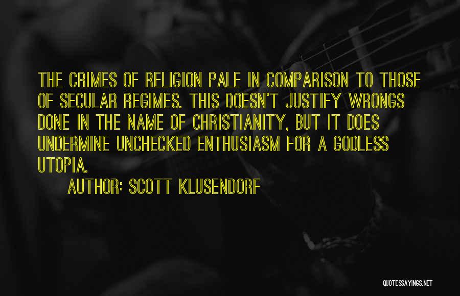 Apologetics Quotes By Scott Klusendorf