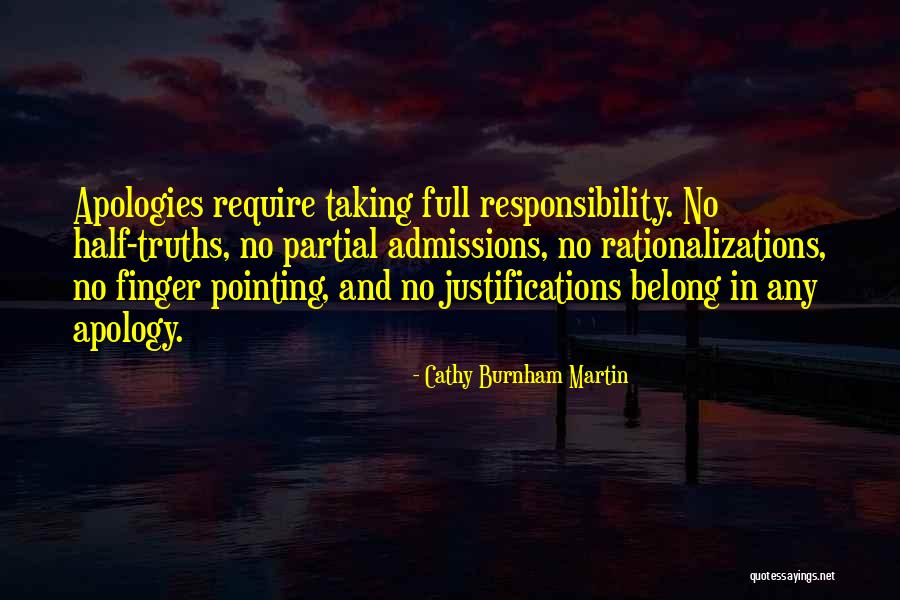 Apologies And Forgiveness Quotes By Cathy Burnham Martin Apologies And Forgiveness Quotes By Cathy Burnham Martin