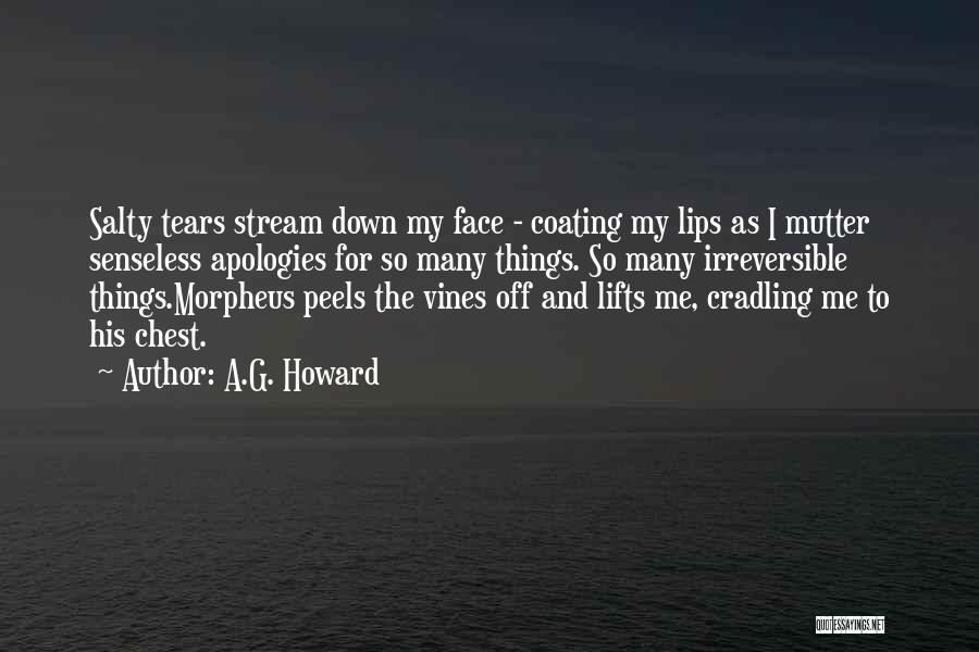 Apologies Quotes By A.G. Howard