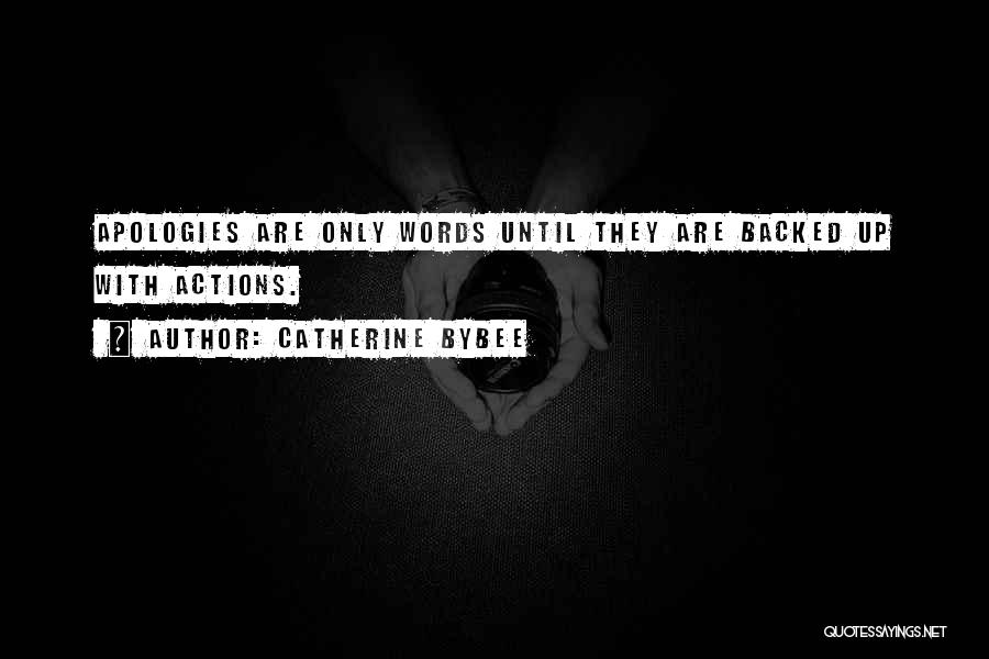 Apologies Quotes By Catherine Bybee