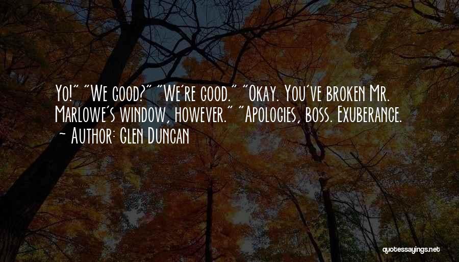 Apologies Quotes By Glen Duncan