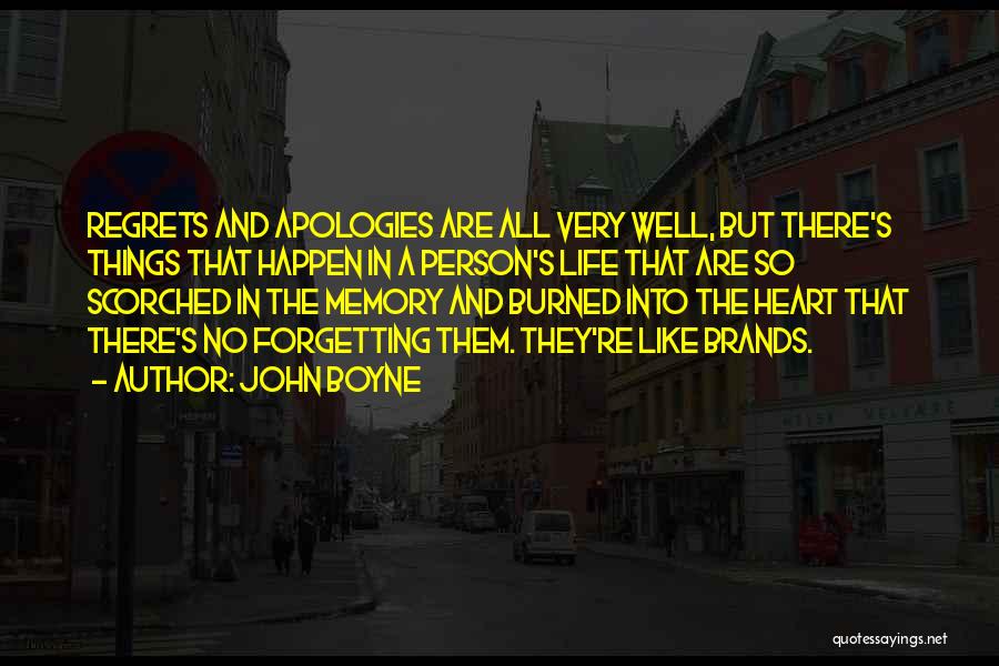 Apologies Quotes By John Boyne