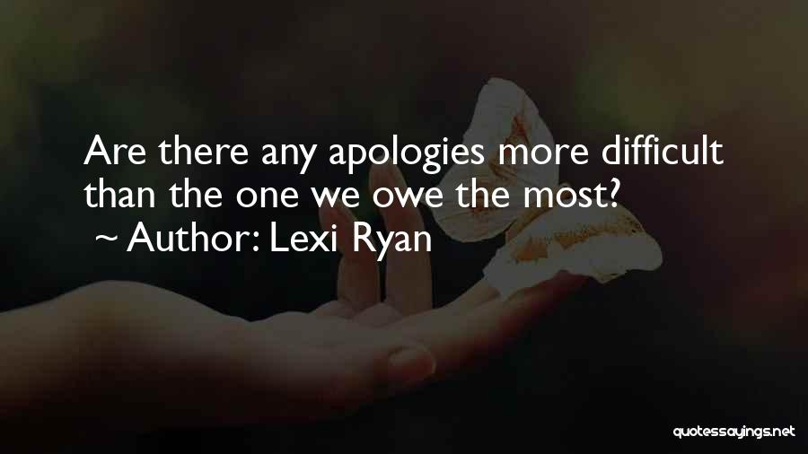 Apologies Quotes By Lexi Ryan